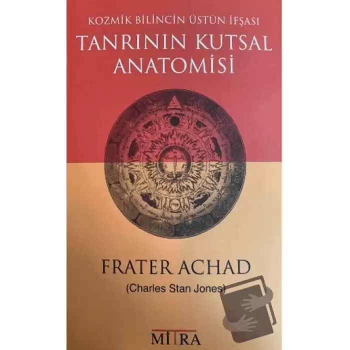 Tanrının Kutsal Anatomisi - Kozmik Bilincin Üstün İfşası