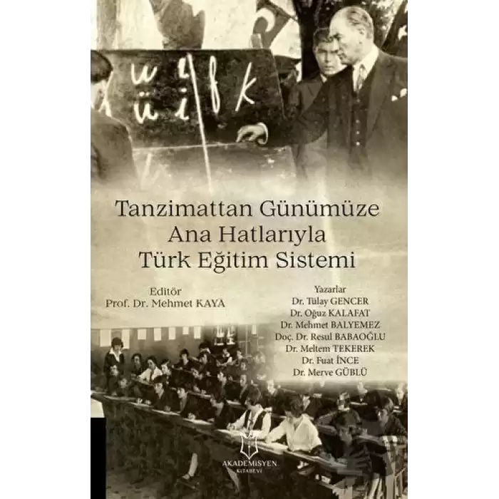 Tanzimattan Günümüze Ana Hatlarıyla Türk Eğitim Sistemi