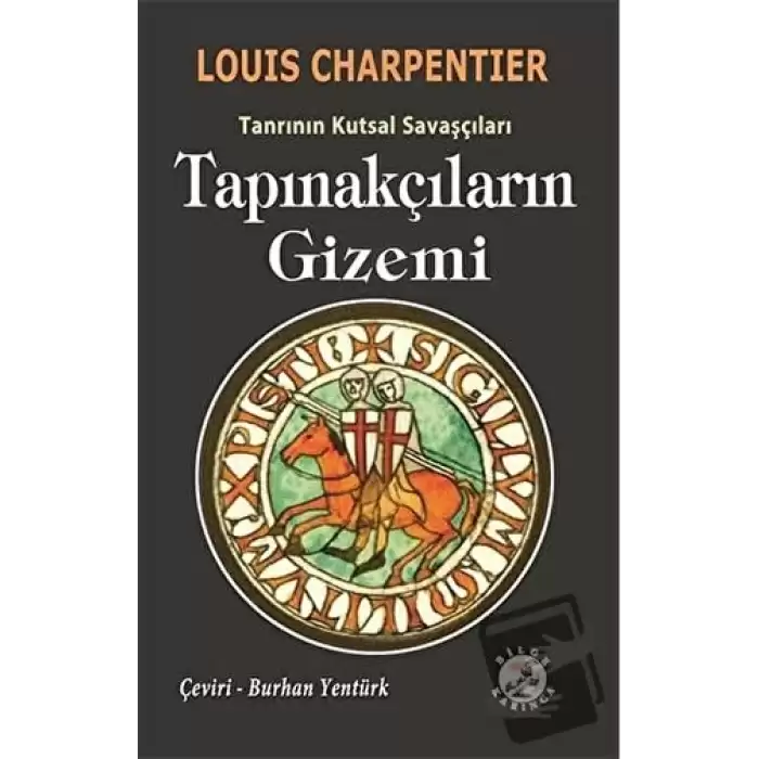 Tapınakçıların Gizemi - Tanrının Kutsal Savaşçıları