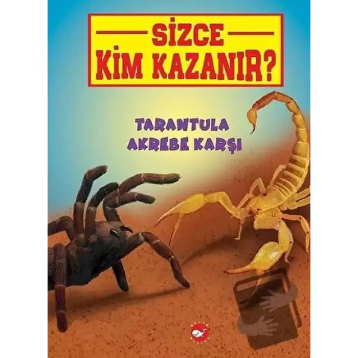 Tarantula Akrebe Karşı - Sizce Kim Kazanır?