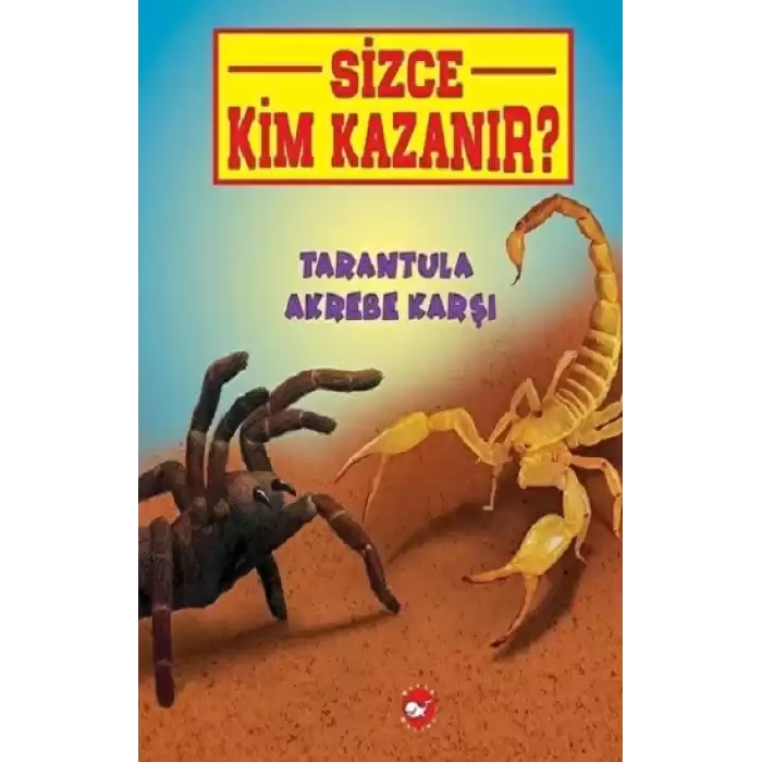 Tarantula Akrebe Karşı - Sizce Kim Kazanır?