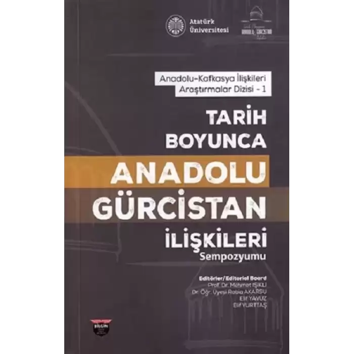 Tarih Boyunca Anadolu Gürcistan İlişkileri Sempozyumu