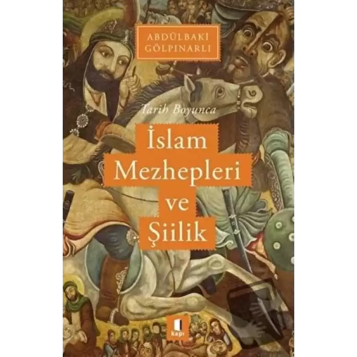 Tarih Boyunca İslam Mezhepleri ve Şiilik