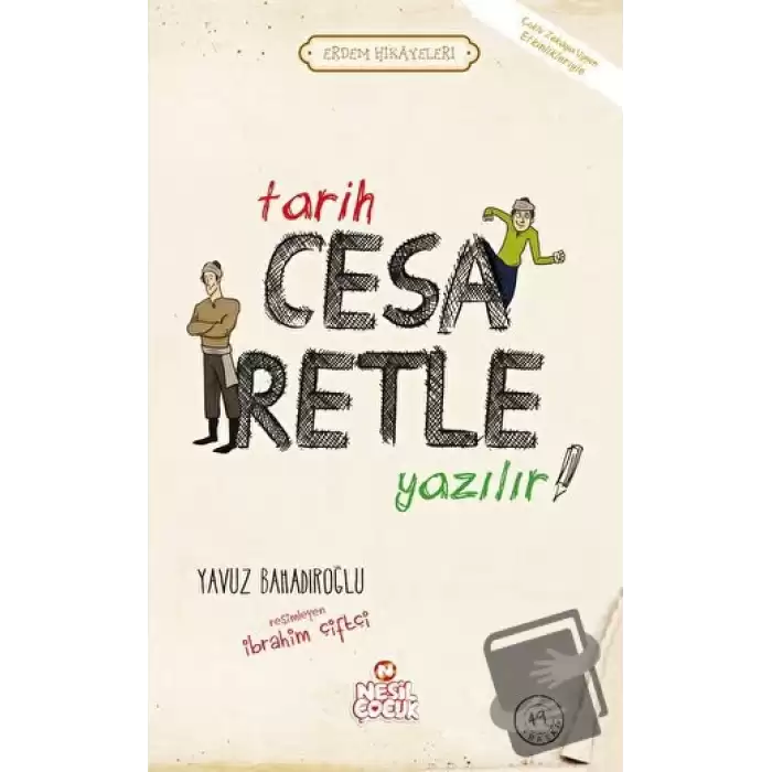 Tarih Cesaretle Yazılır!