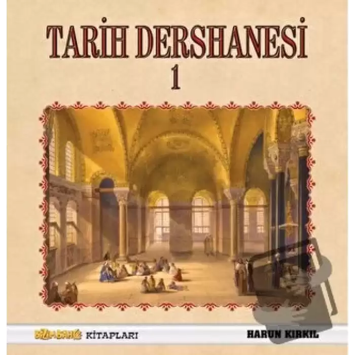 Tarih Dersanesi - 1 (Ciltli)