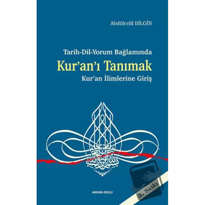 Tarih-Dil-Yorum Bağlamında Kur’an’ı Tanımak - Kur’an İlimlerine Giriş