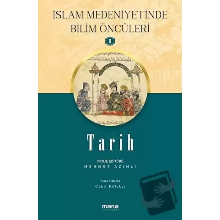 Tarih - İslam Medeniyetinde Bilim Öncüleri 8