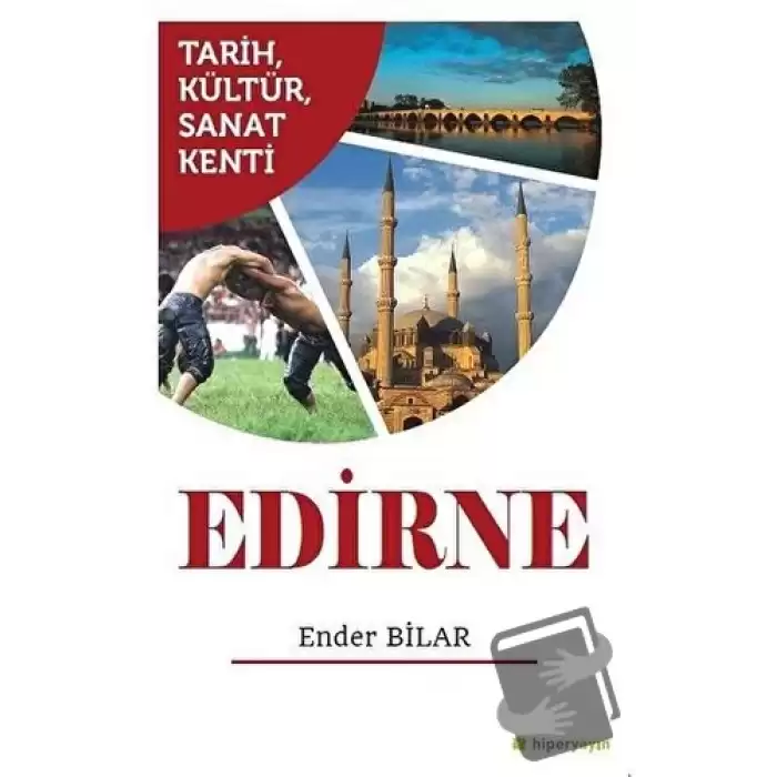 Tarih Kültür Sanat Kenti Edirne