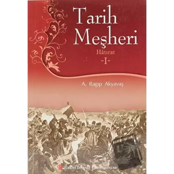 Tarih Meşheri - Hatırat 1