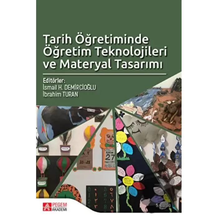 Tarih Öğretiminde Öğretim Teknolojileri ve Materyal Tasarımı