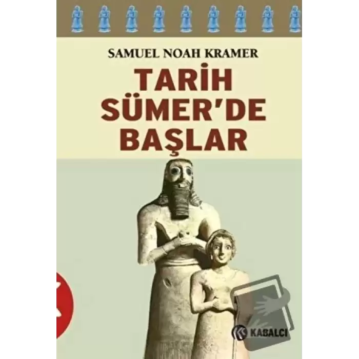 Tarih Sümer’de Başlar