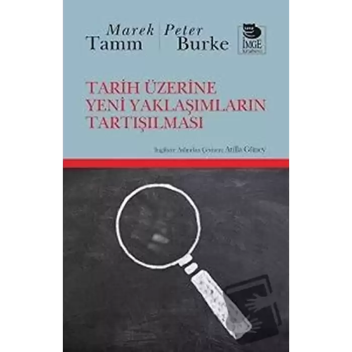 Tarih Üzerine Yeni Yaklaşımların Tartışılması