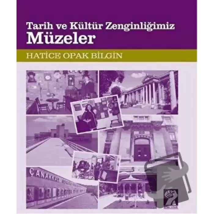 Tarih ve Kültür Zenginliğimiz Müzeler