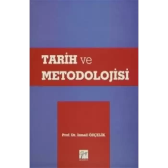 Tarih ve Metodolojisi