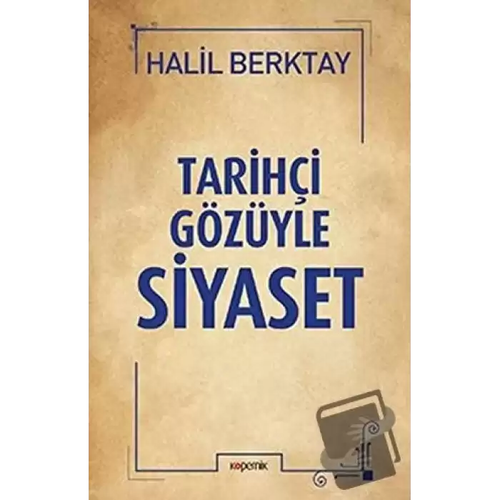 Tarihçi Gözüyle Siyaset