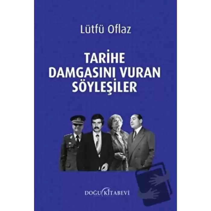 Tarihe Damgasını Vuran Söyleşiler