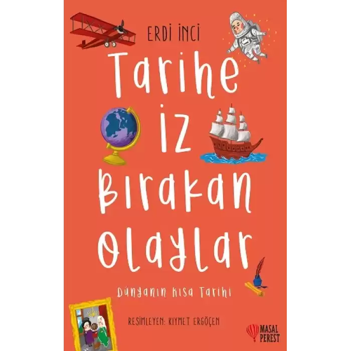 Tarihe İz Bırakan Olaylar