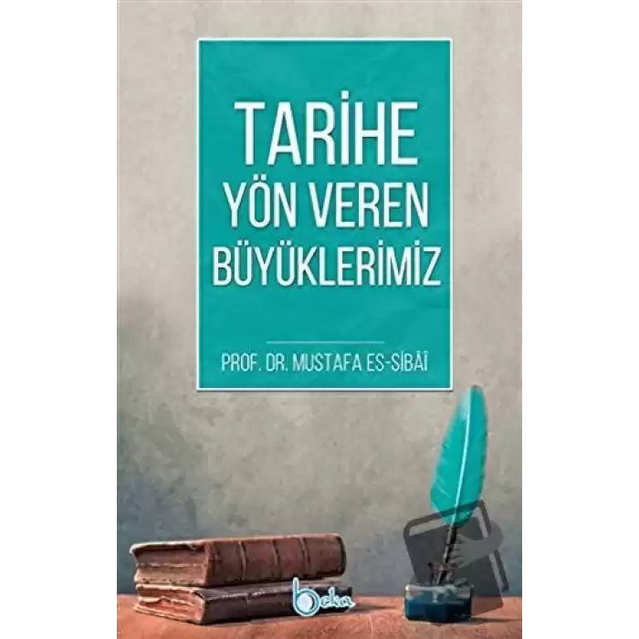 Tarihe Yön Veren Büyüklerimiz