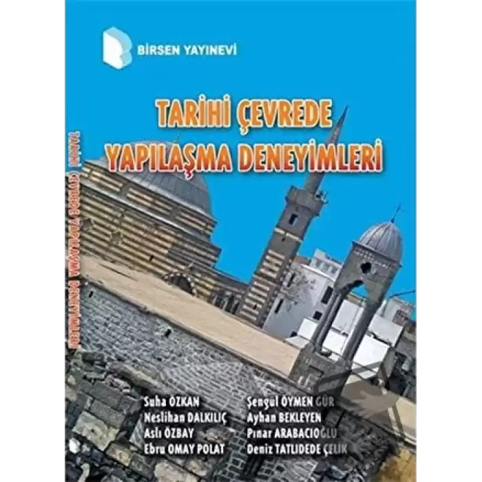 Tarihi Çevrede Yapılaşma Deneyimleri