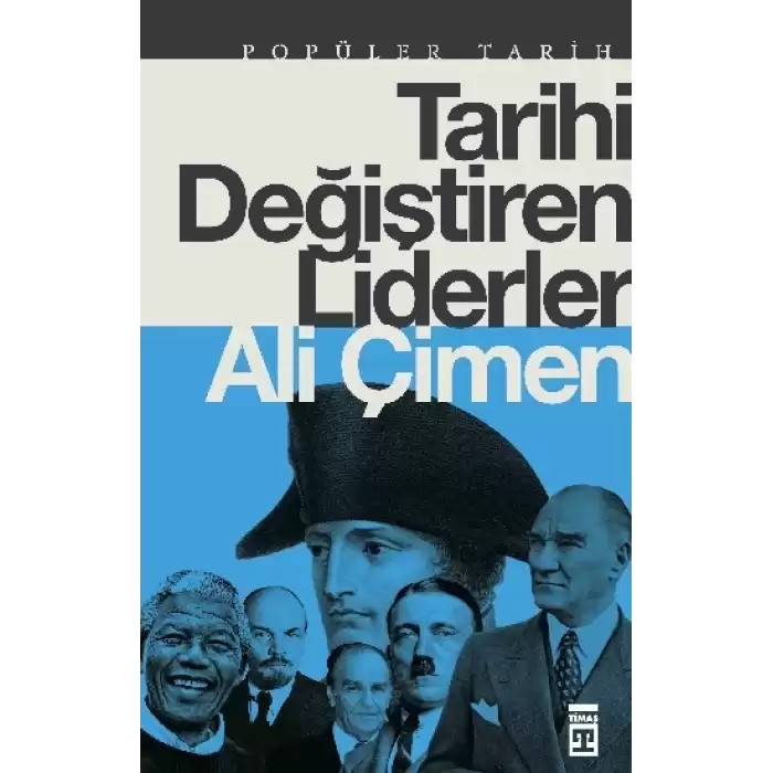 Tarihi Değiştiren Liderler