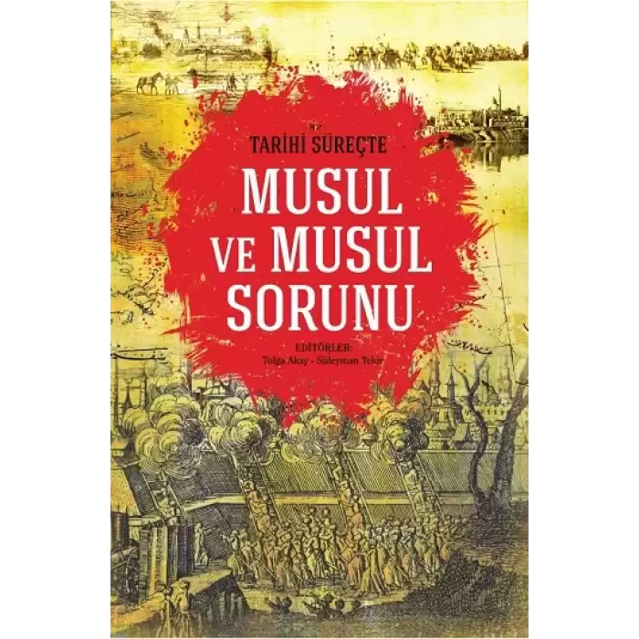 Tarihi Süreçte Musul ve Musul Sorunu