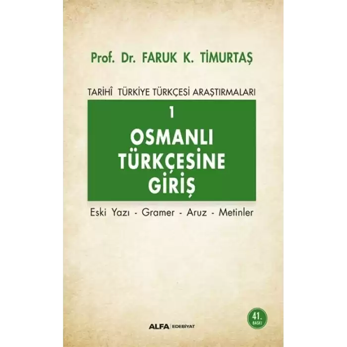 Tarihi Türkiye Türkçesi Araştırmaları 1 - Osmanlı Türkçesine Giriş