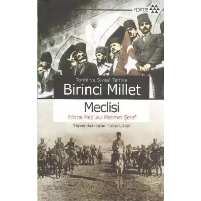 Tarihi ve Siyasi Tefrika Birinci Millet Meclisi