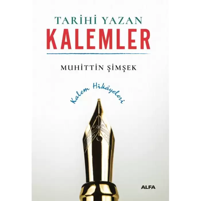 Tarihi Yazan Kalemler