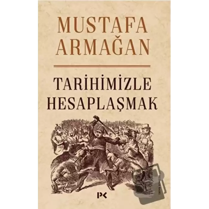 Tarihimizle Hesaplaşmak