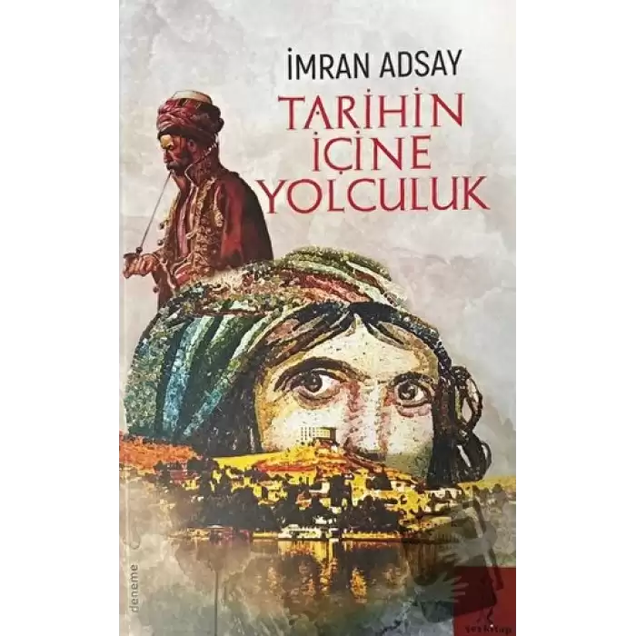 Tarihin İçine Yolculuk