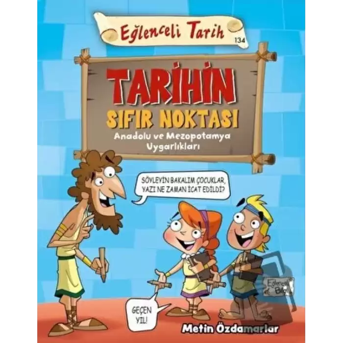 Tarihin Sıfır Noktası - Eğlenceli Tarih