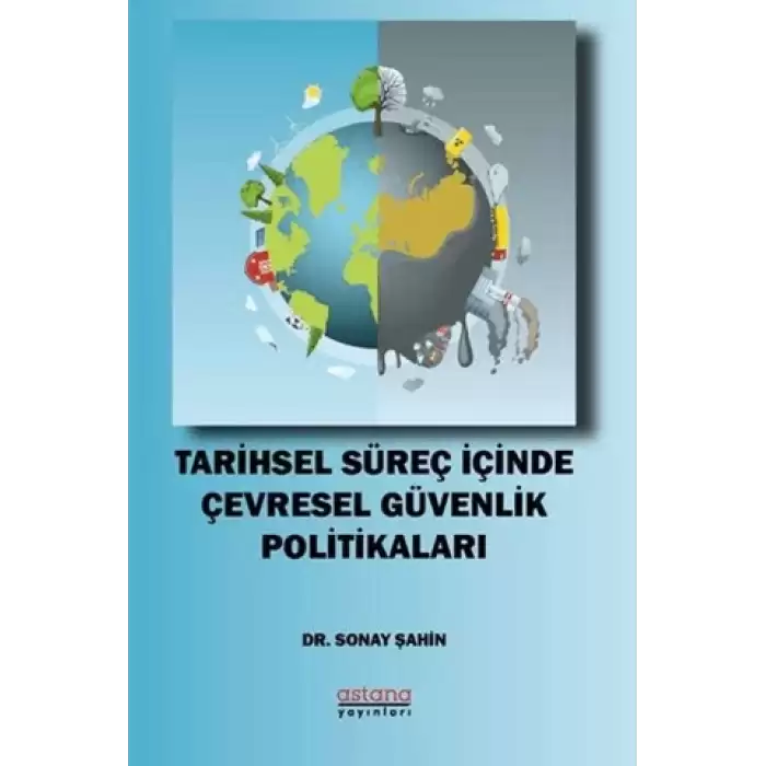 Tarihsel Süreç İçinde Çevresel Güvenlik Politikaları