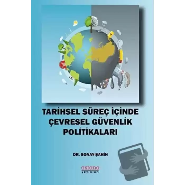 Tarihsel Süreç İçinde Çevresel Güvenlik Politikaları