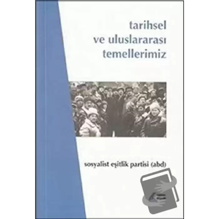 Tarihsel ve Uluslararası Temellerimiz