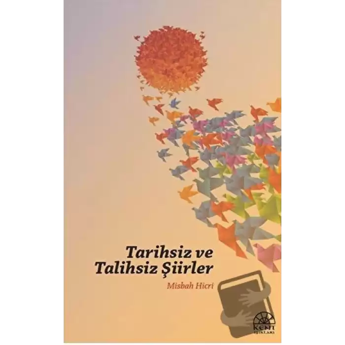 Tarihsiz ve Talihsiz Şiirler