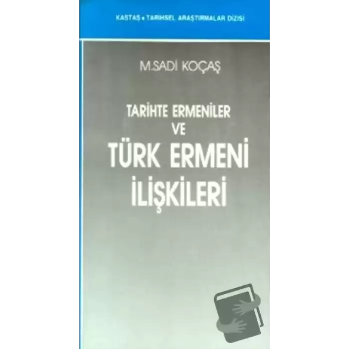 Tarihte Ermeniler ve Türk Ermeni İlişkileri