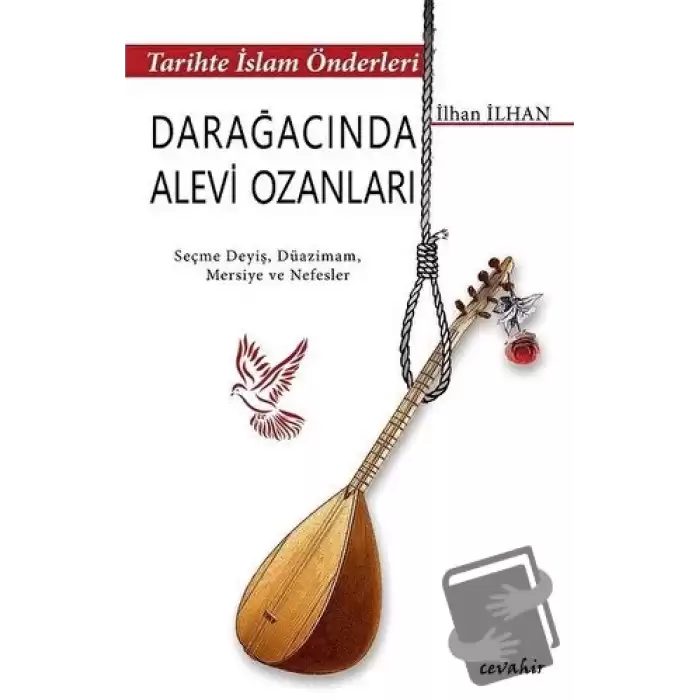 Tarihte İslam Önderleri - Darağacında Alevi Ozanları