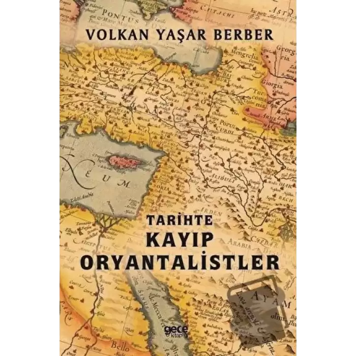 Tarihte Kayıp Oryantalistler