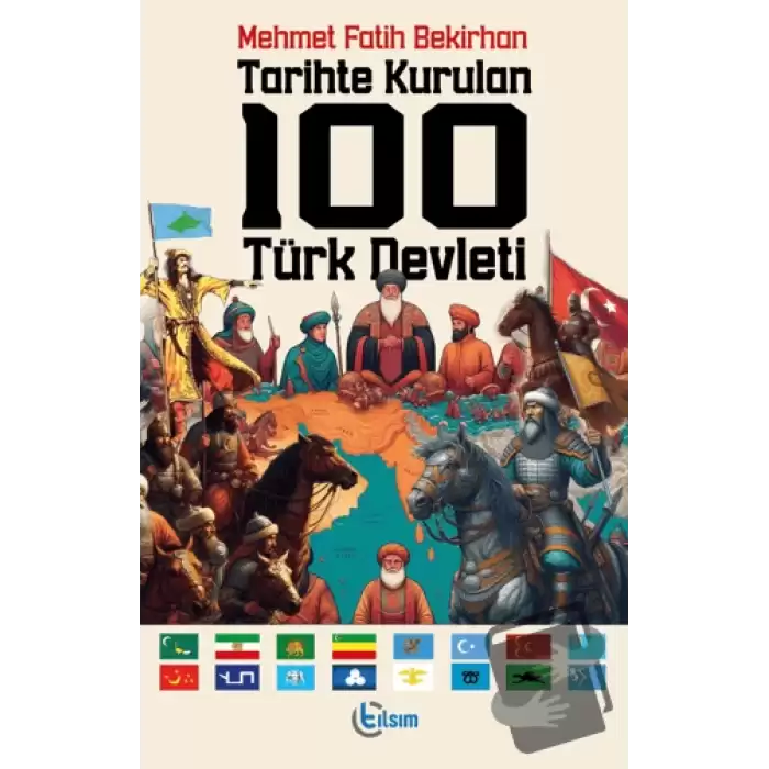 Tarihte Kurulan 100 Türk Devleti