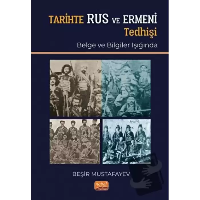 Tarihte Rus ve Ermeni Tedhişi (Belge ve Bilgiler Işığında)