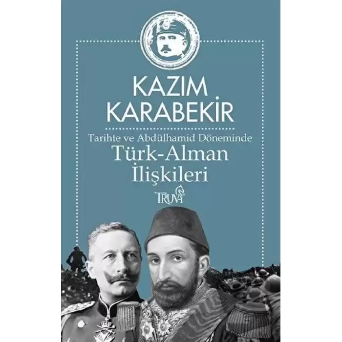 Tarihte ve Abdülhamid Döneminde Türk-Alman İlişkileri