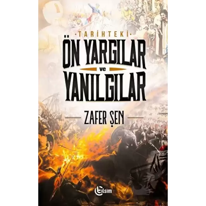 Tarihteki Ön Yargılar ve Yanılgılar