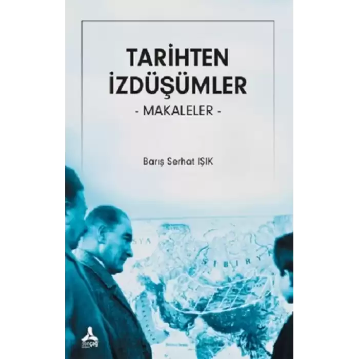 Tarihten İzdüşümler –Makaleler