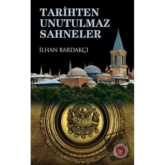 Tarihten Unutulmaz Sahneler