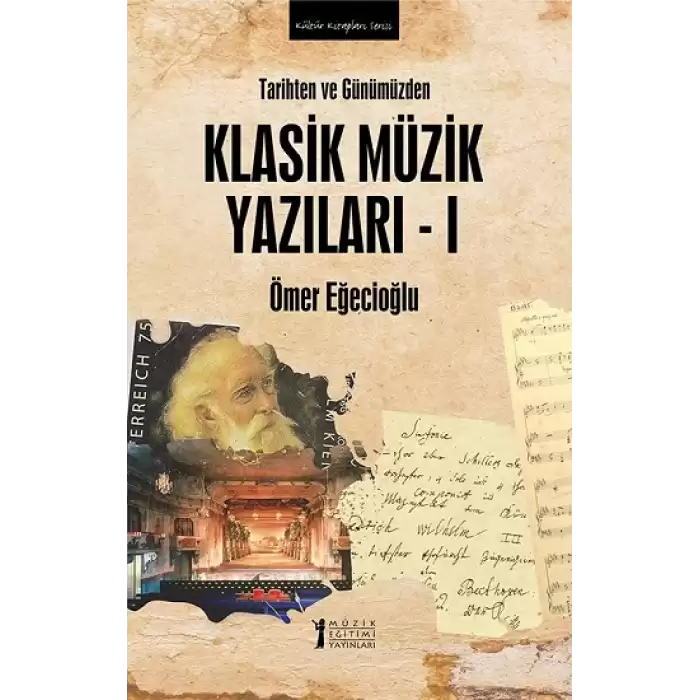 Tarihten Ve Günümüzden Klasik Müzik Yazıları-I