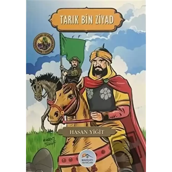 Tarık Bin Ziyad - Şanlı Komutanlar / İz Bırakanlar Serisi