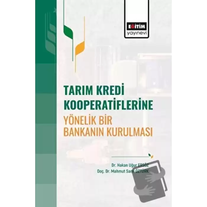 Tarım Kredi Kooperatiflerine Yönelik Bir Bankanın Kurulması