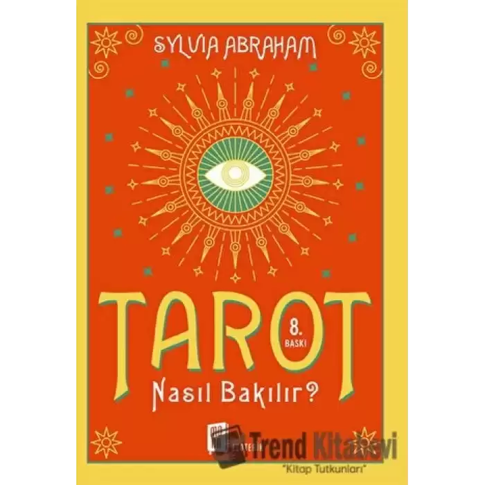 Tarot Nasıl Bakılır?