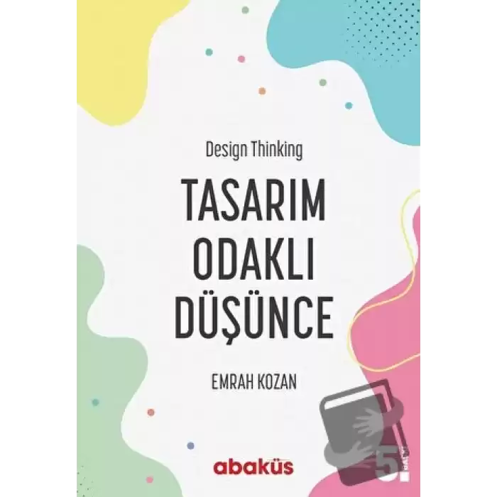 Tasarım Odaklı Düşünce - Design Thinking