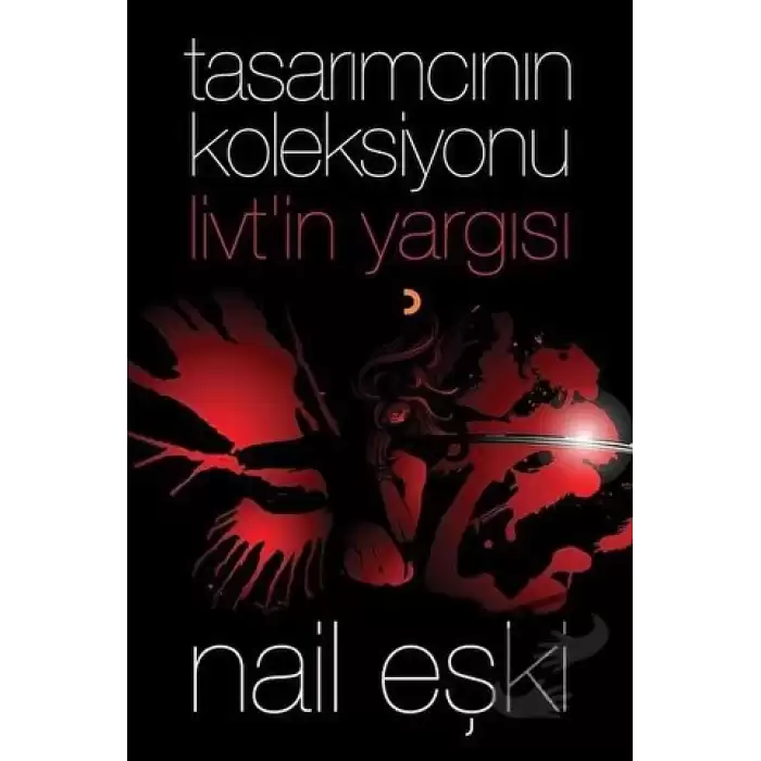 Tasarımcının Koleksiyonu: Livt’in Yargısı